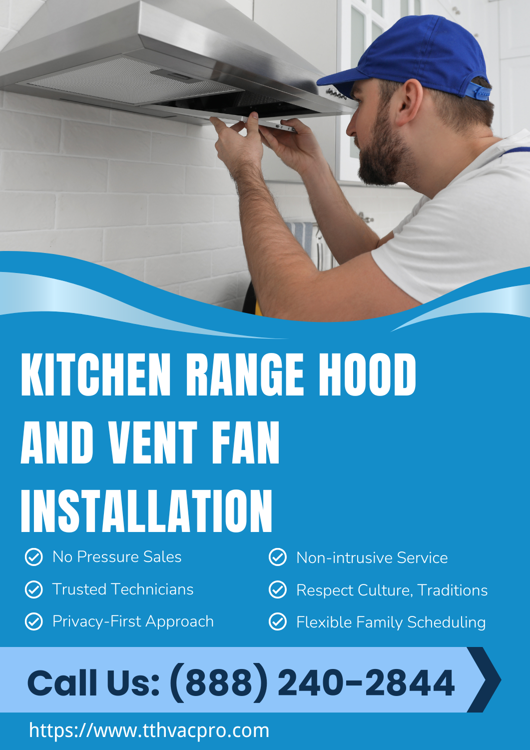Kitchen Range Hood and Vent Fan Installation in Scottsdale, Arizona Call: (888) 240-2844 3 Kitchen Range Hood and Vent Fan Installation in Scottsdale, Arizona Call: (888) 240-2844